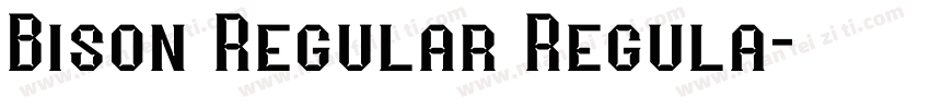 Bison Regular Regula字体转换